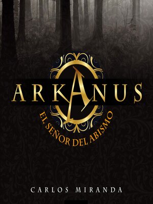 cover image of Arkanus 1. El señor del abismo